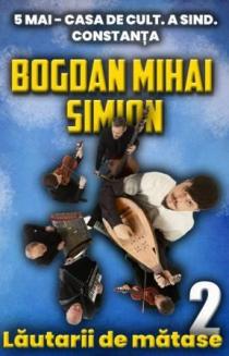 Bogdan Mihai Simion Cobzarul & Lautarii de Matase 2