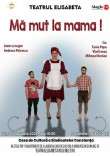 Ma mut la mama ! (05-02-2026)